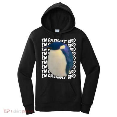 I'm Da Biggest Bird Meme For Bird Lovers Meme Enthusiasts Women's Hoodie