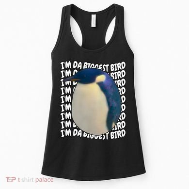 I'm Da Biggest Bird Meme For Bird Lovers Meme Enthusiasts Women's Tank Top