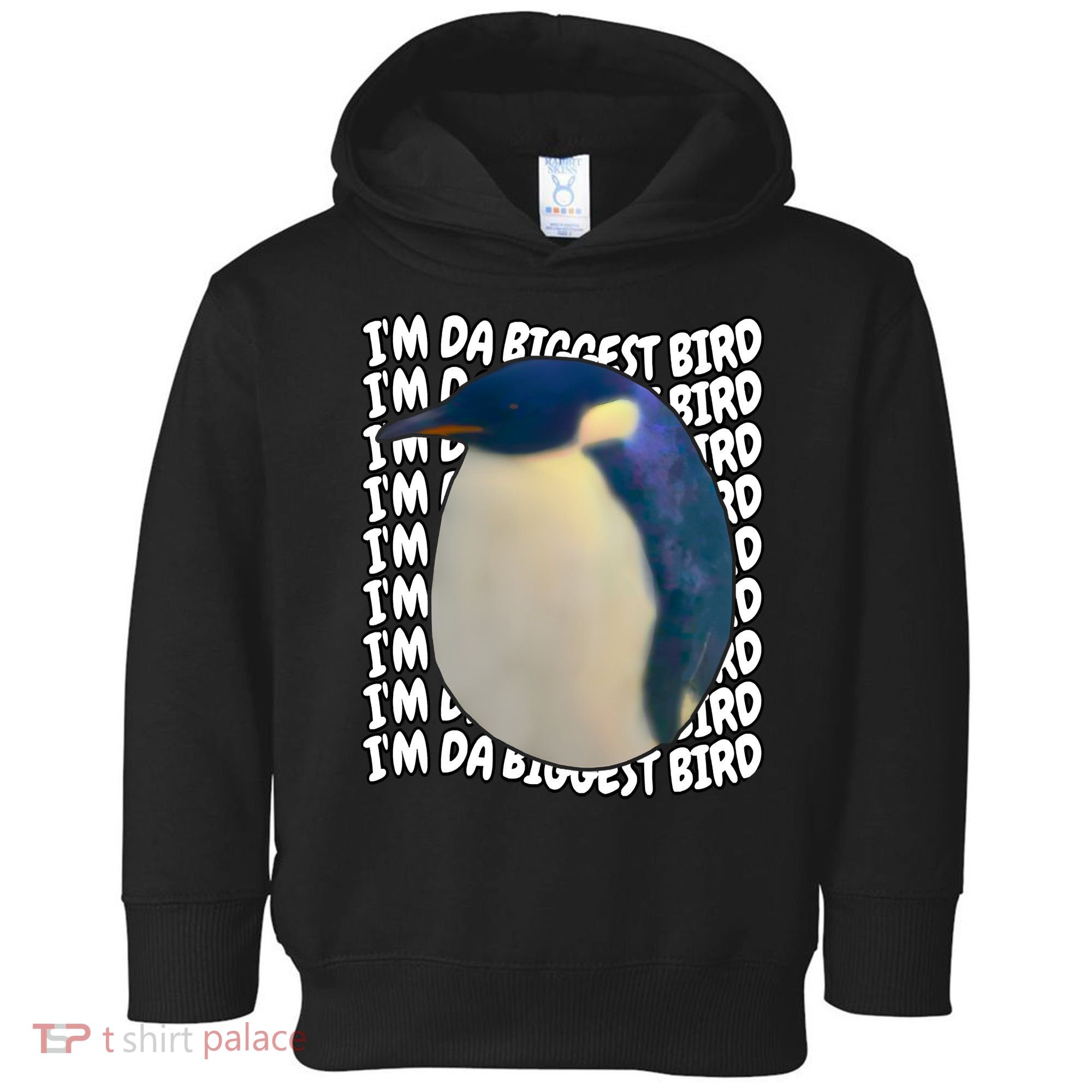 I'm Da Biggest Bird Meme For Bird Lovers Meme Enthusiasts Toddler Hoodie