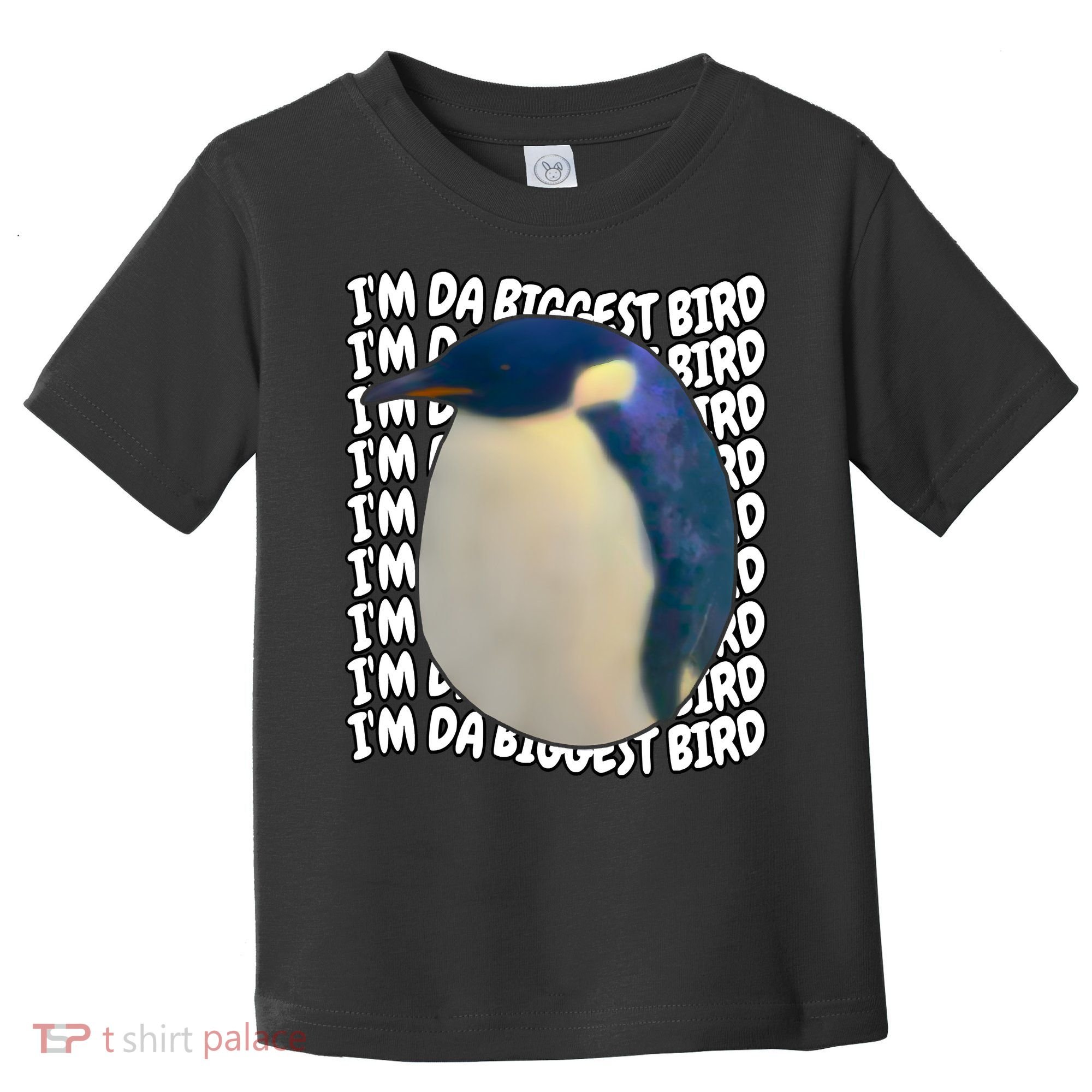 I'm Da Biggest Bird Meme For Bird Lovers Meme Enthusiasts Toddler T-Shirt