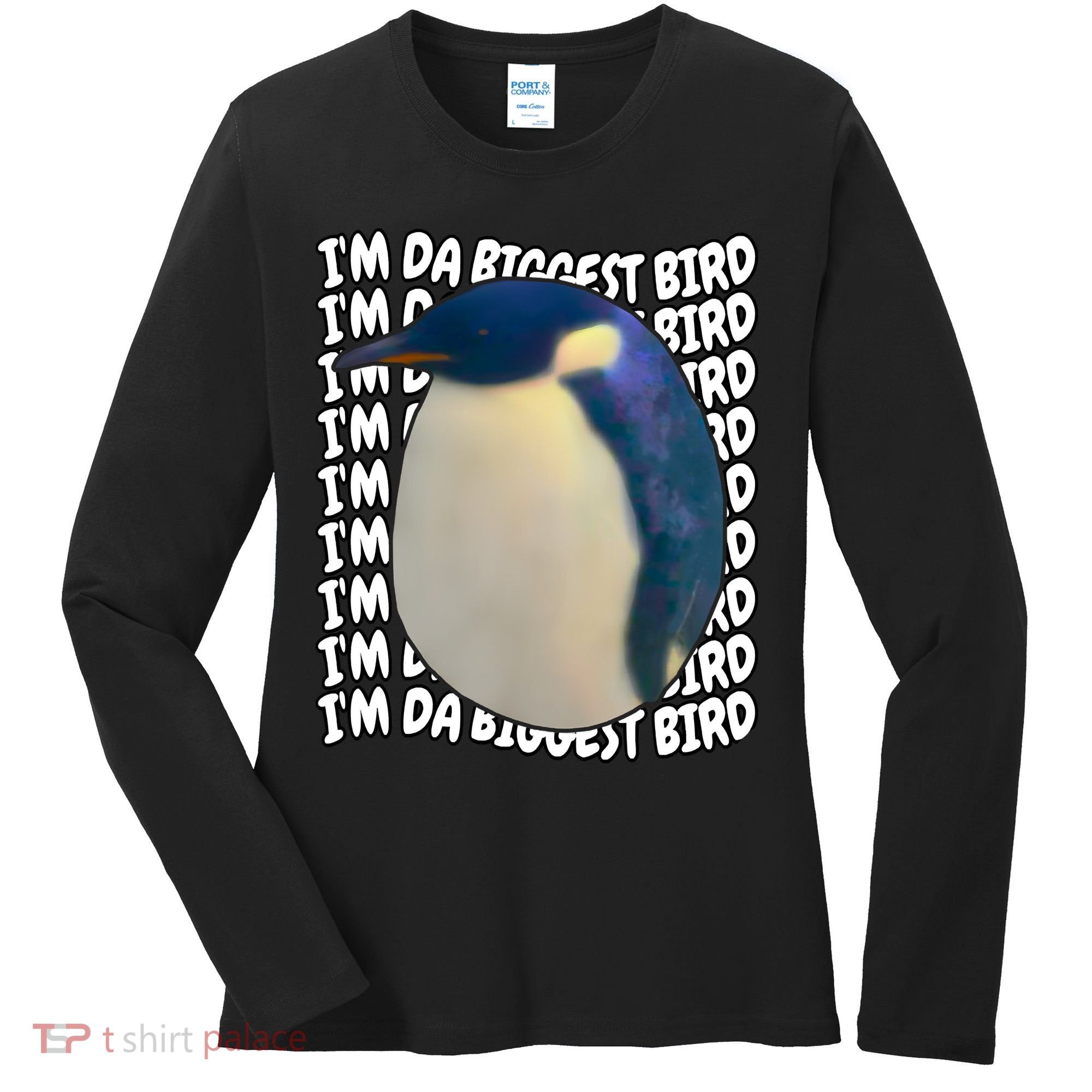 I'm Da Biggest Bird Meme For Bird Lovers Meme Enthusiasts Women's Long Sleeve Shirt
