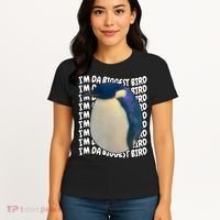 I'm Da Biggest Bird Meme For Bird Lovers Meme Enthusiasts Women's T-Shirt thumb 4