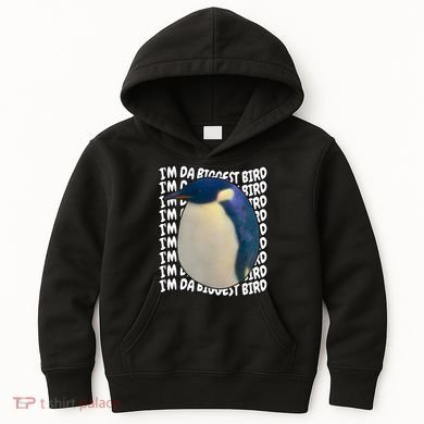 I'm Da Biggest Bird Meme For Bird Lovers Meme Enthusiasts Kids Hoodie