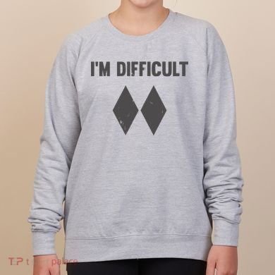 Im Difficult Black Diamond Women's Sweatshirt