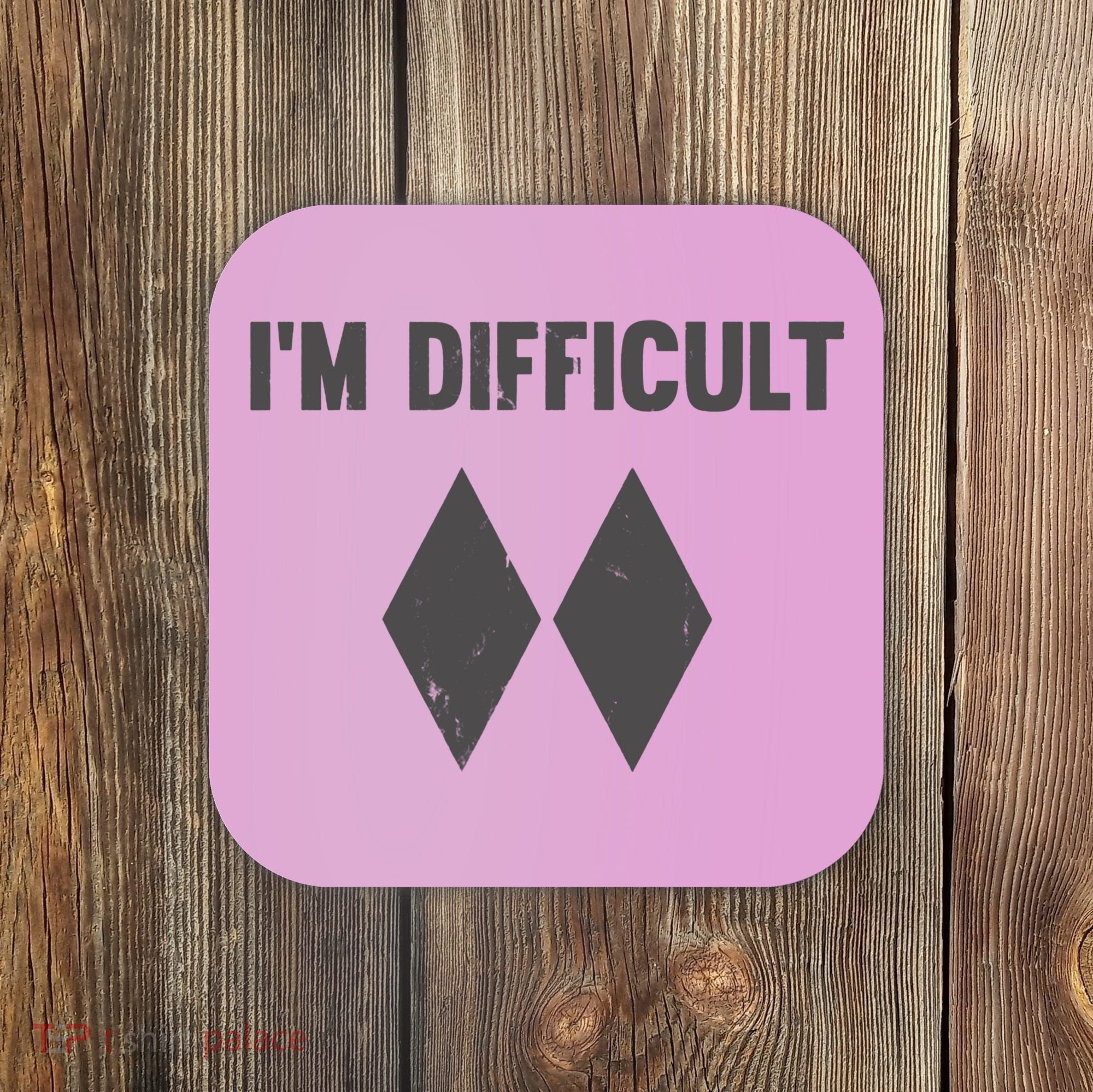 Im Difficult Black Diamond Coaster