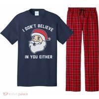 I Don't Believe In You Either Santa Claus Pajama Set thumb 0
