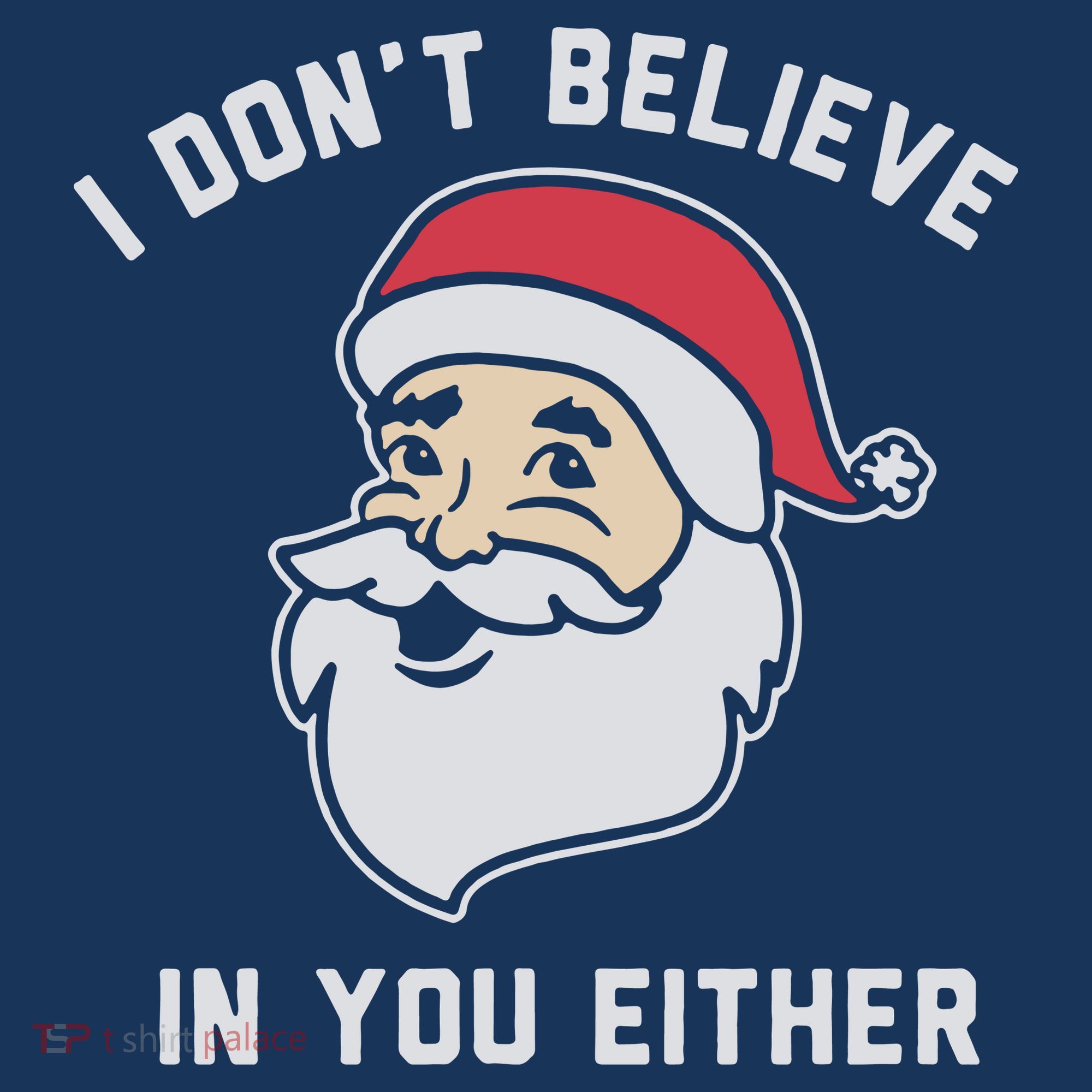 I Don't Believe In You Either Santa Claus Women's Tank Top
