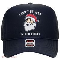 I Don't Believe In You Either Santa Claus Hat thumb 0