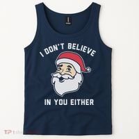 I Don't Believe In You Either Santa Claus Tank Top thumb 2