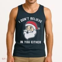 I Don't Believe In You Either Santa Claus Tank Top thumb 3