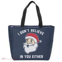 I Don't Believe In You Either Santa Claus Tote Bag thumb 0