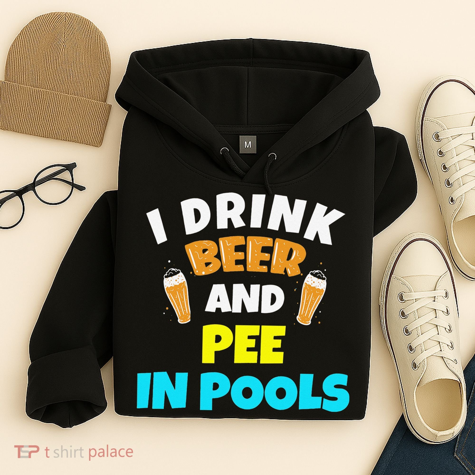 I Drink Beer And Pee in Pools Lake River Gifts Hoodie