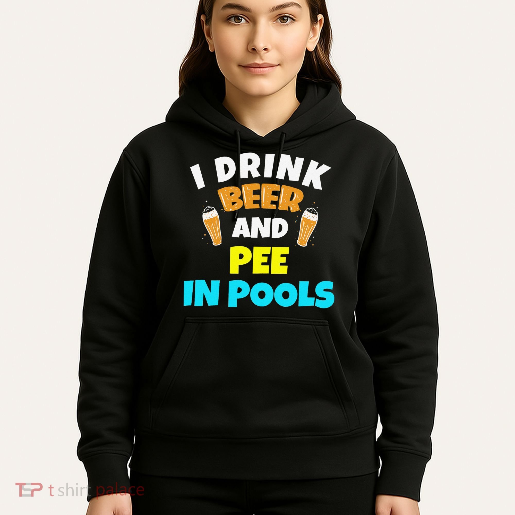 I Drink Beer And Pee in Pools Lake River Gifts Hoodie