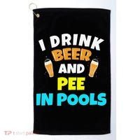 I Drink Beer And Pee in Pools Lake River Gifts Golf Towel thumb 0