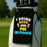 I Drink Beer And Pee in Pools Lake River Gifts Golf Towel thumb 2