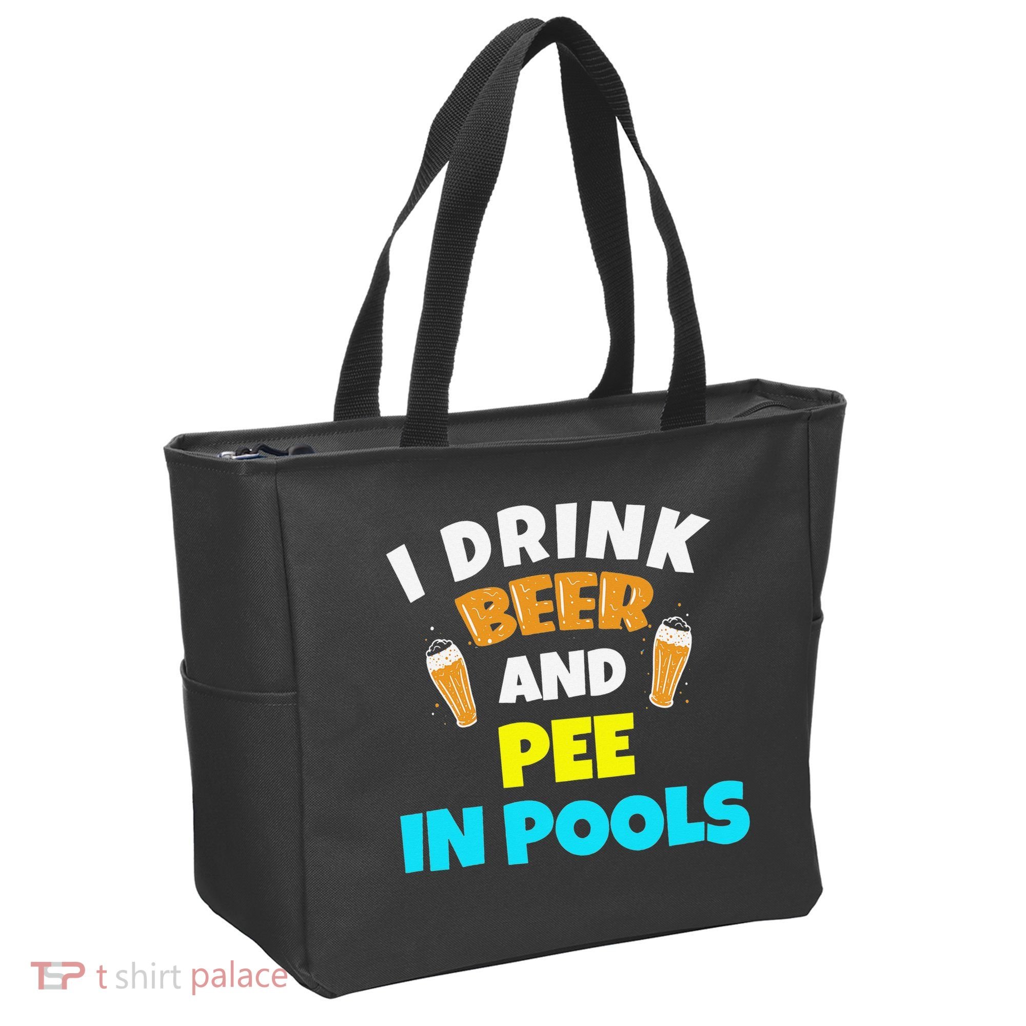 I Drink Beer And Pee in Pools Lake River Gifts Tote Bag