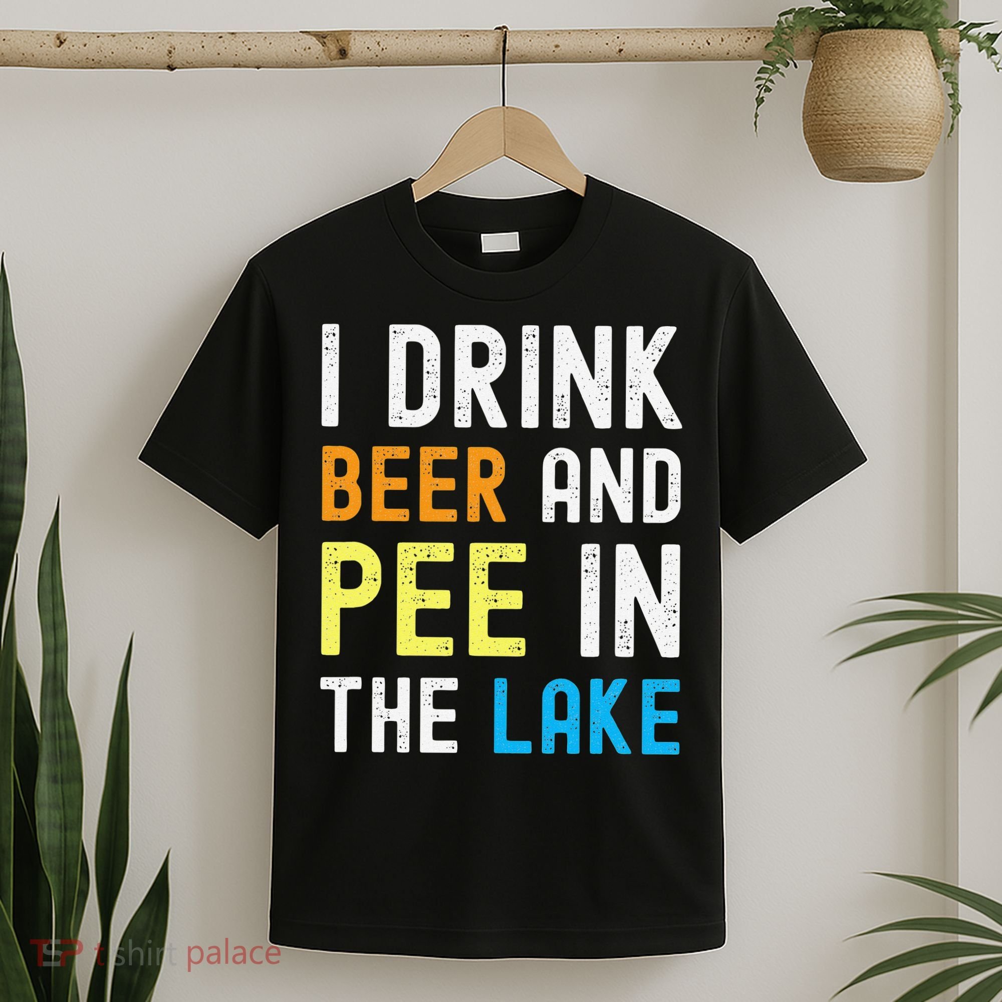 I Drink Beer I Pee In The Lake Funny Summer Vacation T-Shirt