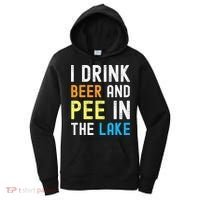 I Drink Beer I Pee In The Lake Funny Summer Vacation Women's Hoodie thumb 0