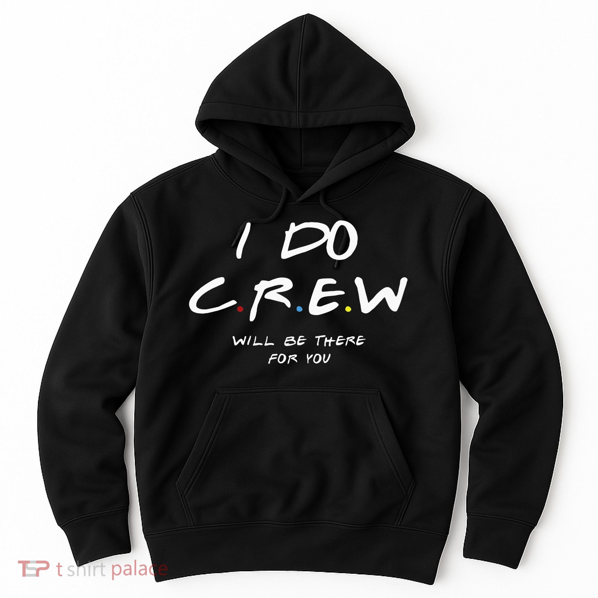 I Do Crew Bachelorette Party Men & Women Hoodie