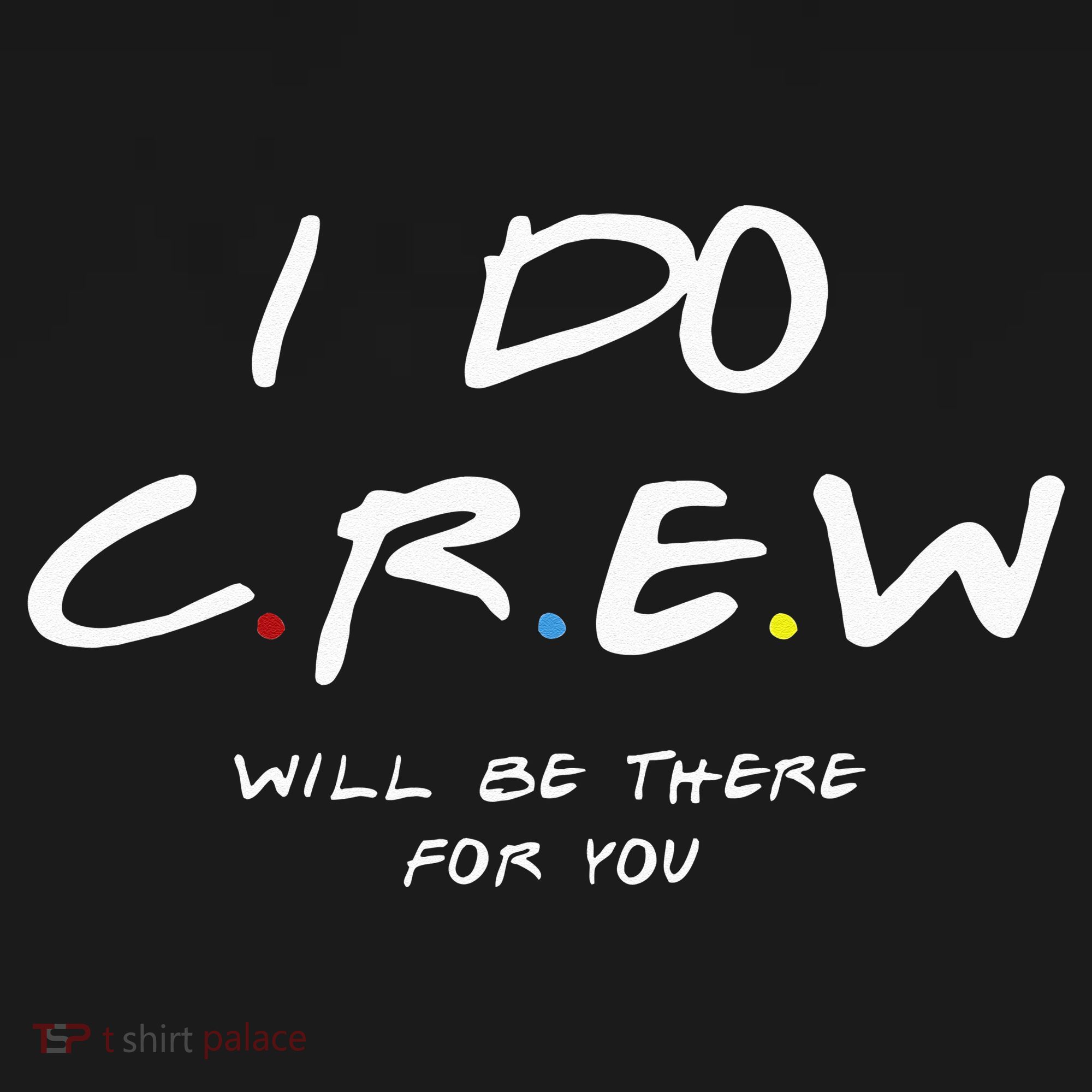 I Do Crew Bachelorette Party Men & Women T-Shirt