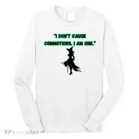 I DonT Cause Commotions I Am One. Long Sleeve Shirt thumb 0