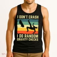 I Don't Crash I Do Random Gravity Checks Skateboard Tank Top thumb 3
