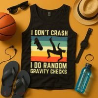 I Don't Crash I Do Random Gravity Checks Skateboard Tank Top thumb 4