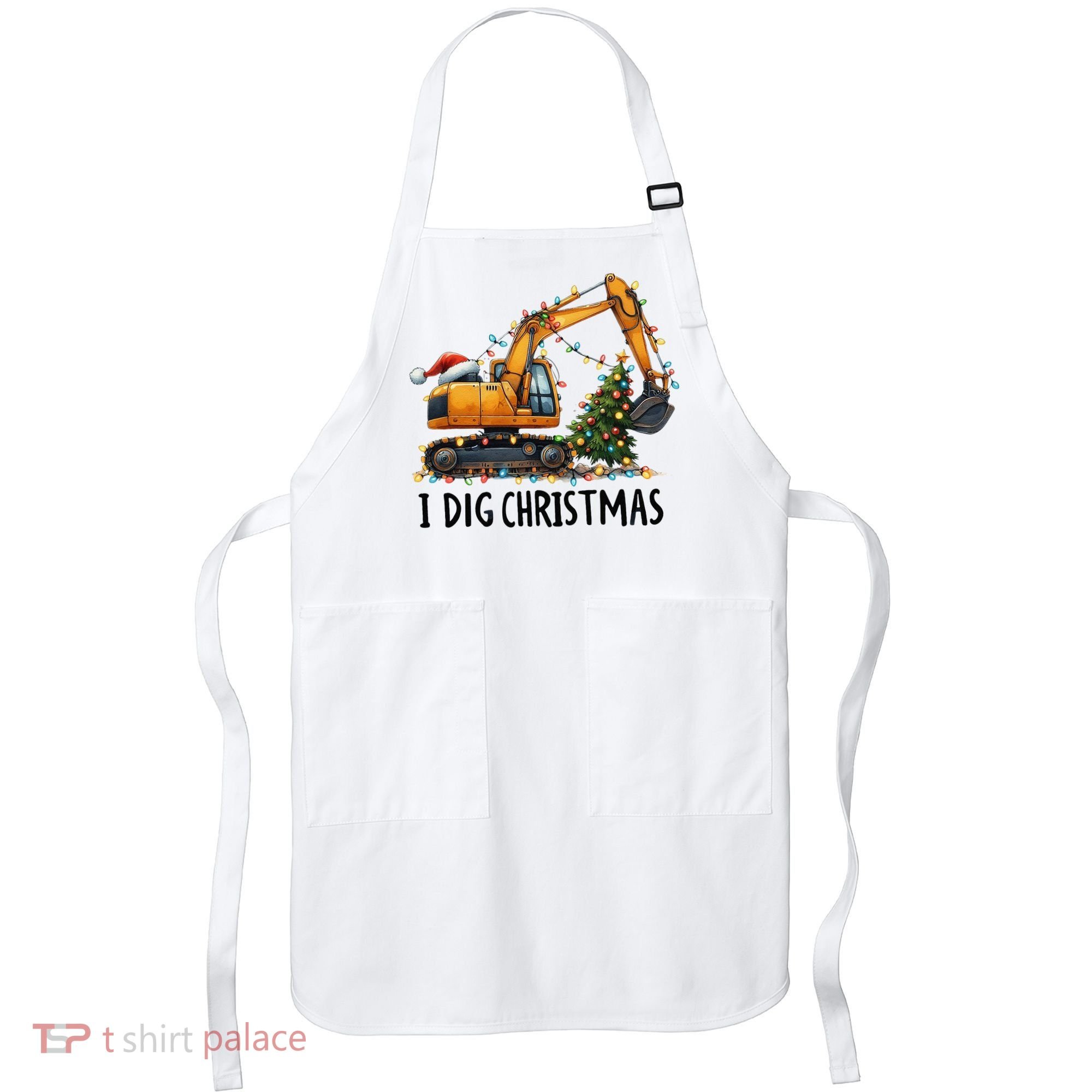 I Dig Christmas Excavator Construction Truck Digging Xmas Apron