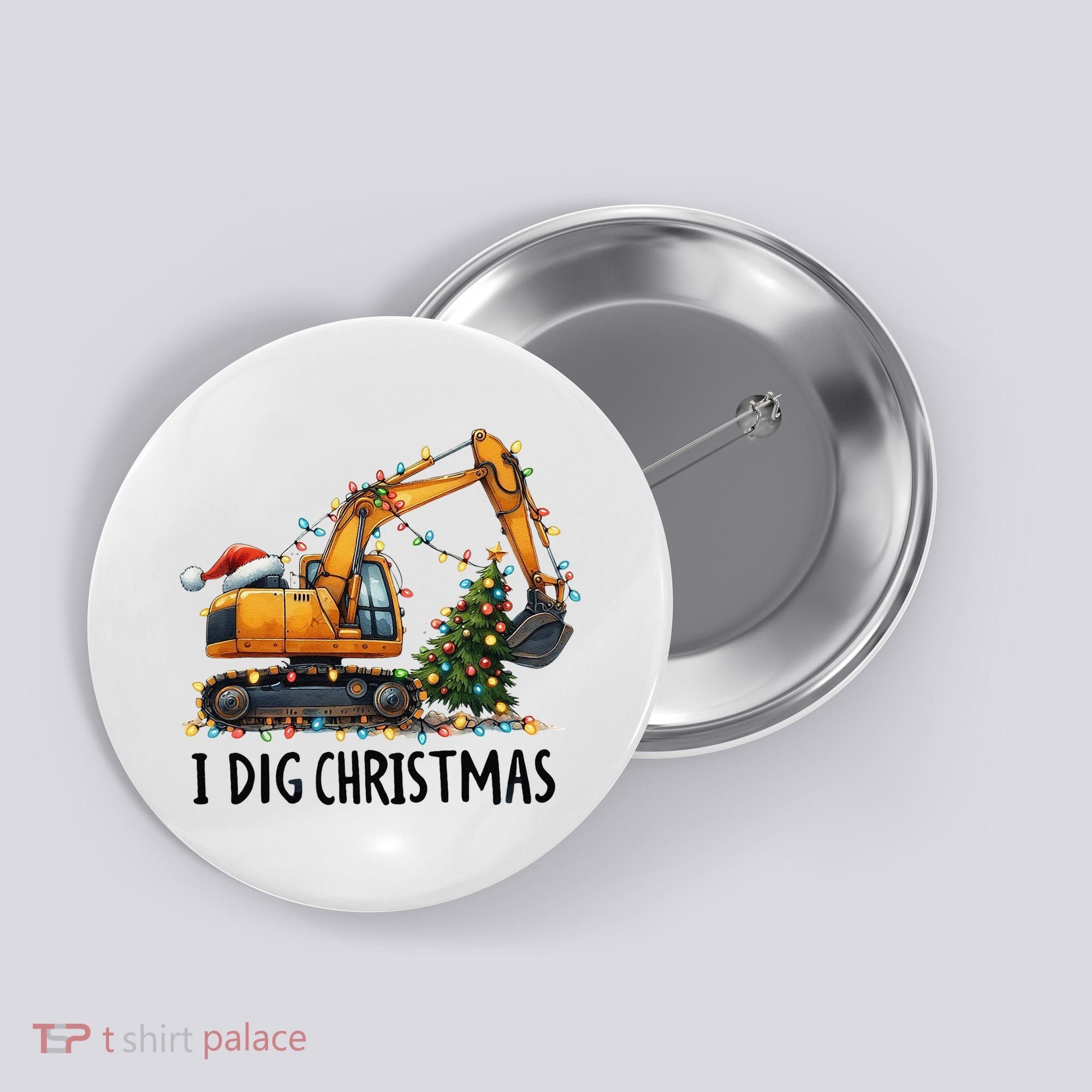 I Dig Christmas Excavator Construction Truck Digging Xmas Button