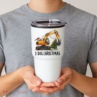 I Dig Christmas Excavator Construction Truck Digging Xmas Tumbler thumb 2