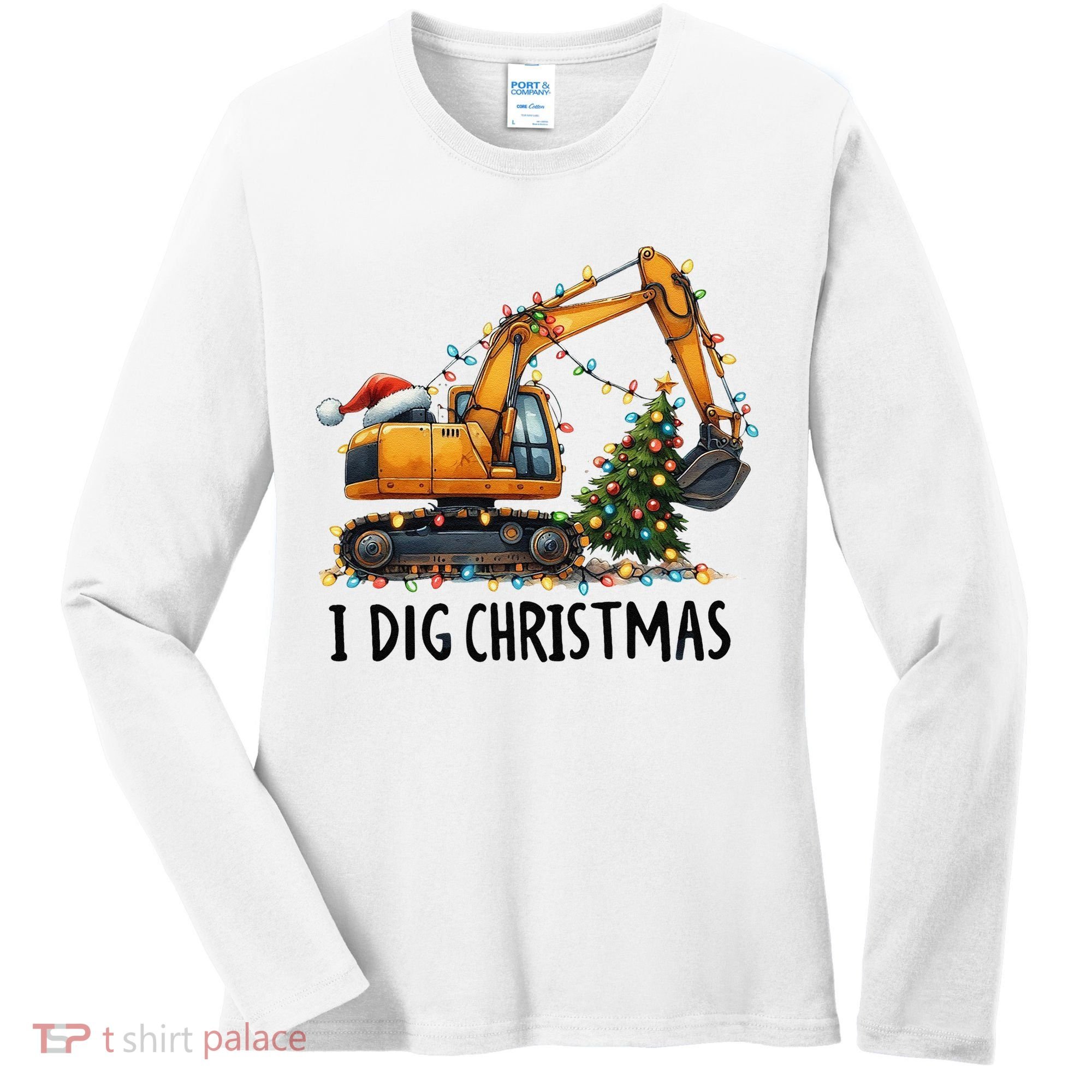 I Dig Christmas Excavator Construction Truck Digging Xmas Women's Long Sleeve Shirt