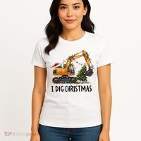 I Dig Christmas Excavator Construction Truck Digging Xmas Women's T-Shirt thumb 4