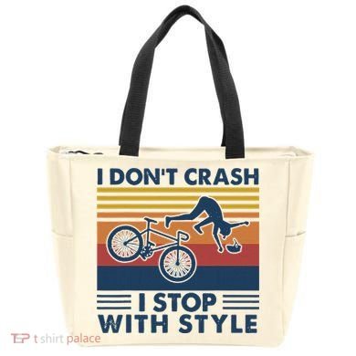 I DonT Crash I Stop With Style Bicycle Funny Tote Bag