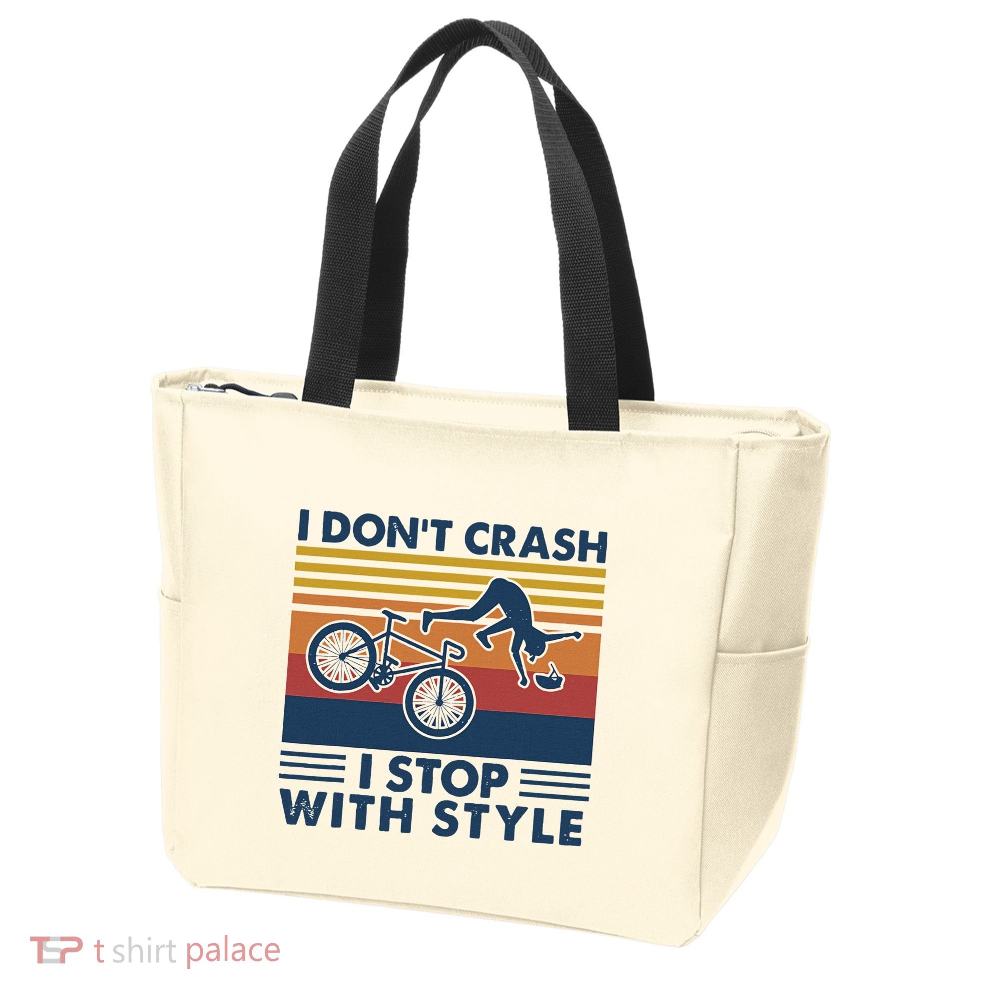 I DonT Crash I Stop With Style Bicycle Funny Tote Bag