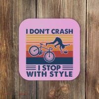 I DonT Crash I Stop With Style Bicycle Funny Coaster thumb 0