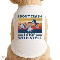 I DonT Crash I Stop With Style Bicycle Funny Doggie Tank thumb 0