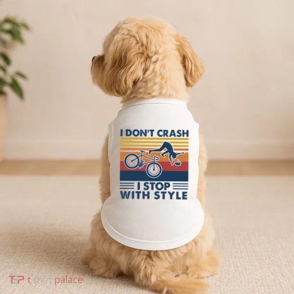 I DonT Crash I Stop With Style Bicycle Funny Doggie Tank