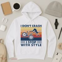 I DonT Crash I Stop With Style Bicycle Funny Hoodie thumb 3