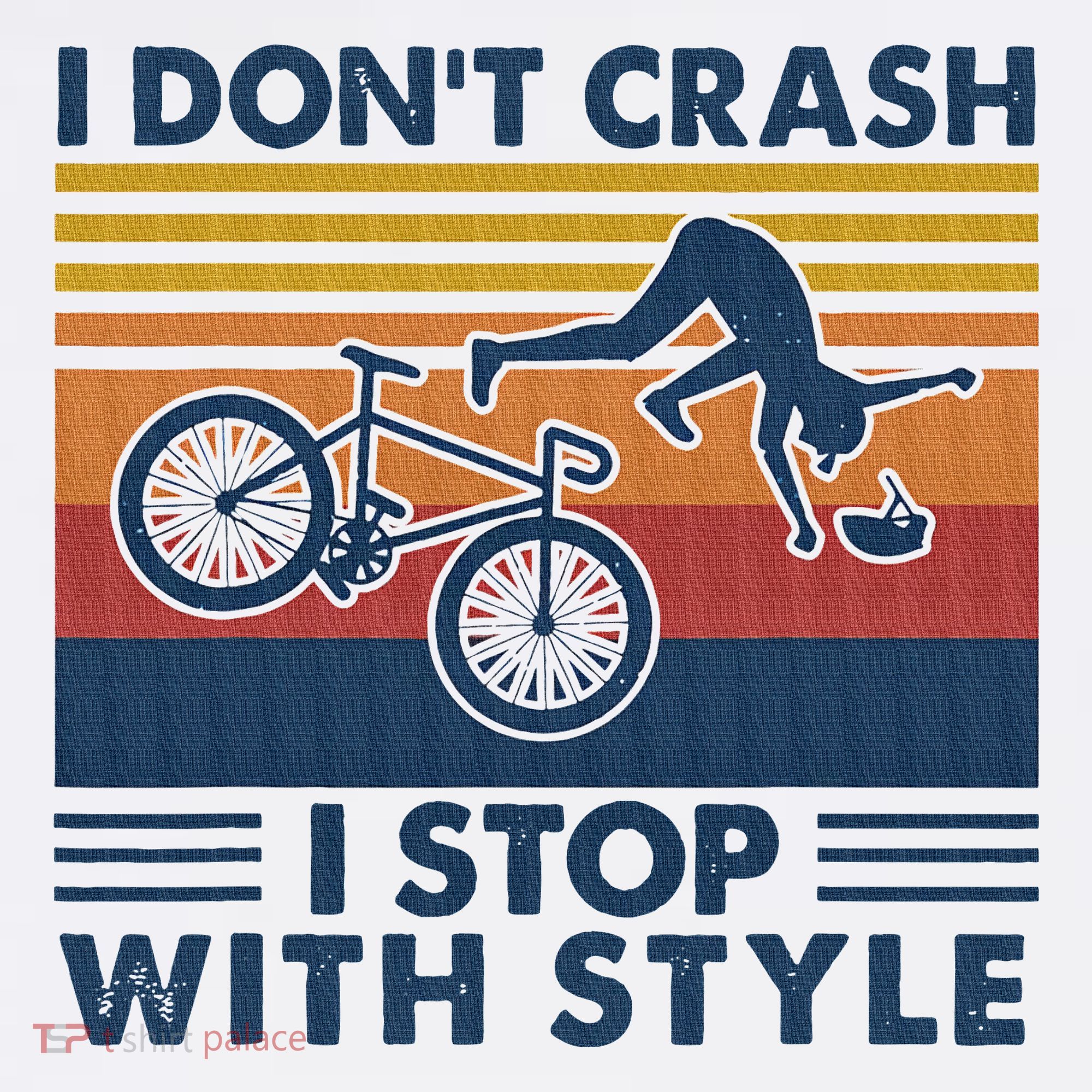 I DonT Crash I Stop With Style Bicycle Funny Long Sleeve Shirt