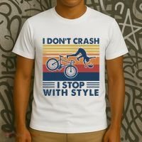 I DonT Crash I Stop With Style Bicycle Funny T-Shirt thumb 3