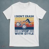 I DonT Crash I Stop With Style Bicycle Funny T-Shirt thumb 5