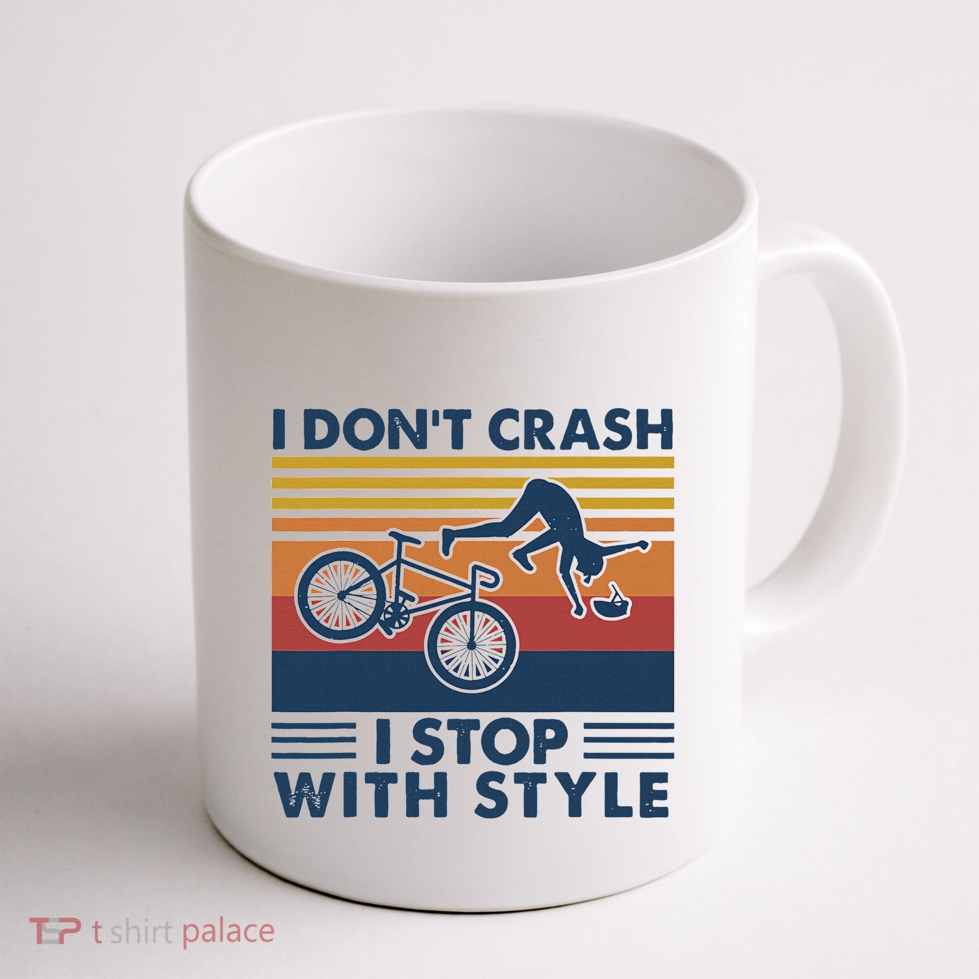 I DonT Crash I Stop With Style Bicycle Funny Coffee Mug