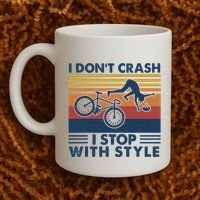 I DonT Crash I Stop With Style Bicycle Funny Coffee Mug thumb 2