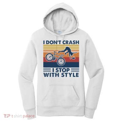 I DonT Crash I Stop With Style Bicycle Funny Women's Hoodie