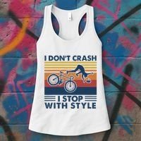 I DonT Crash I Stop With Style Bicycle Funny Women's Tank Top thumb 3