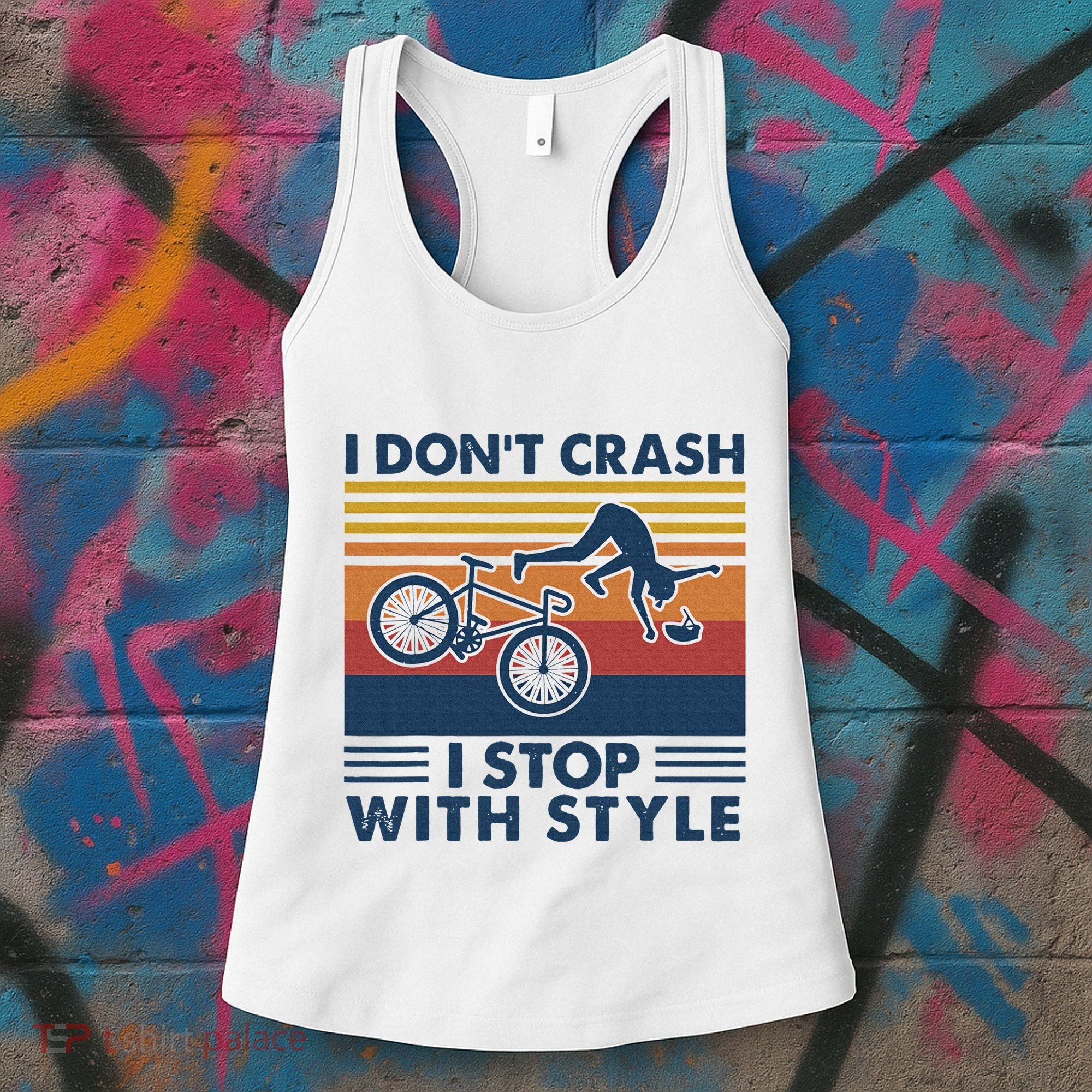 I DonT Crash I Stop With Style Bicycle Funny Women's Tank Top