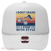 I DonT Crash I Stop With Style Bicycle Funny Hat thumb 0