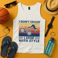 I DonT Crash I Stop With Style Bicycle Funny Tank Top thumb 4