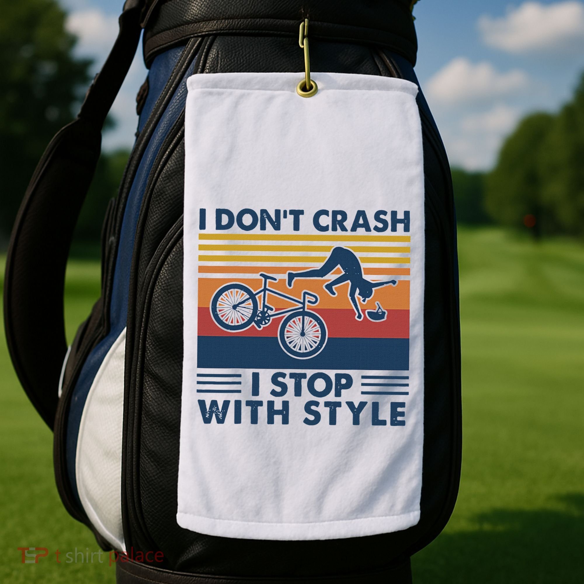 I DonT Crash I Stop With Style Bicycle Funny Golf Towel