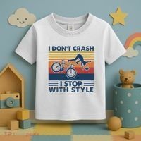I DonT Crash I Stop With Style Bicycle Funny Toddler T-Shirt thumb 3